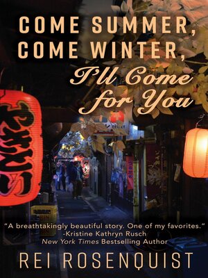 cover image of Come Summer, Come Winter, I'll Come for You